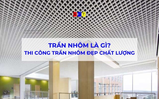 thi công trần nhôm